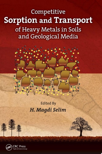 Competitive Sorption and Transport of Heavy Metals in Soils and Geological Media
