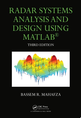 Radar Systems Analysis and Design Using MATLAB Third Edition