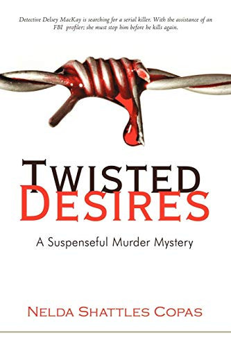 Twisted Desires A Suspenseful Murder Mystery