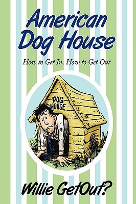 American Dog House How to Get In, How to Get Out