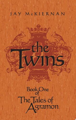 The Twins Book One of the Tales of Agramon