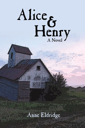 Alice & Henry: A Novel