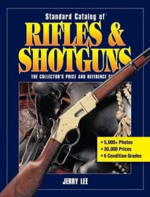 Standard Catalog of Rifles and Shotguns