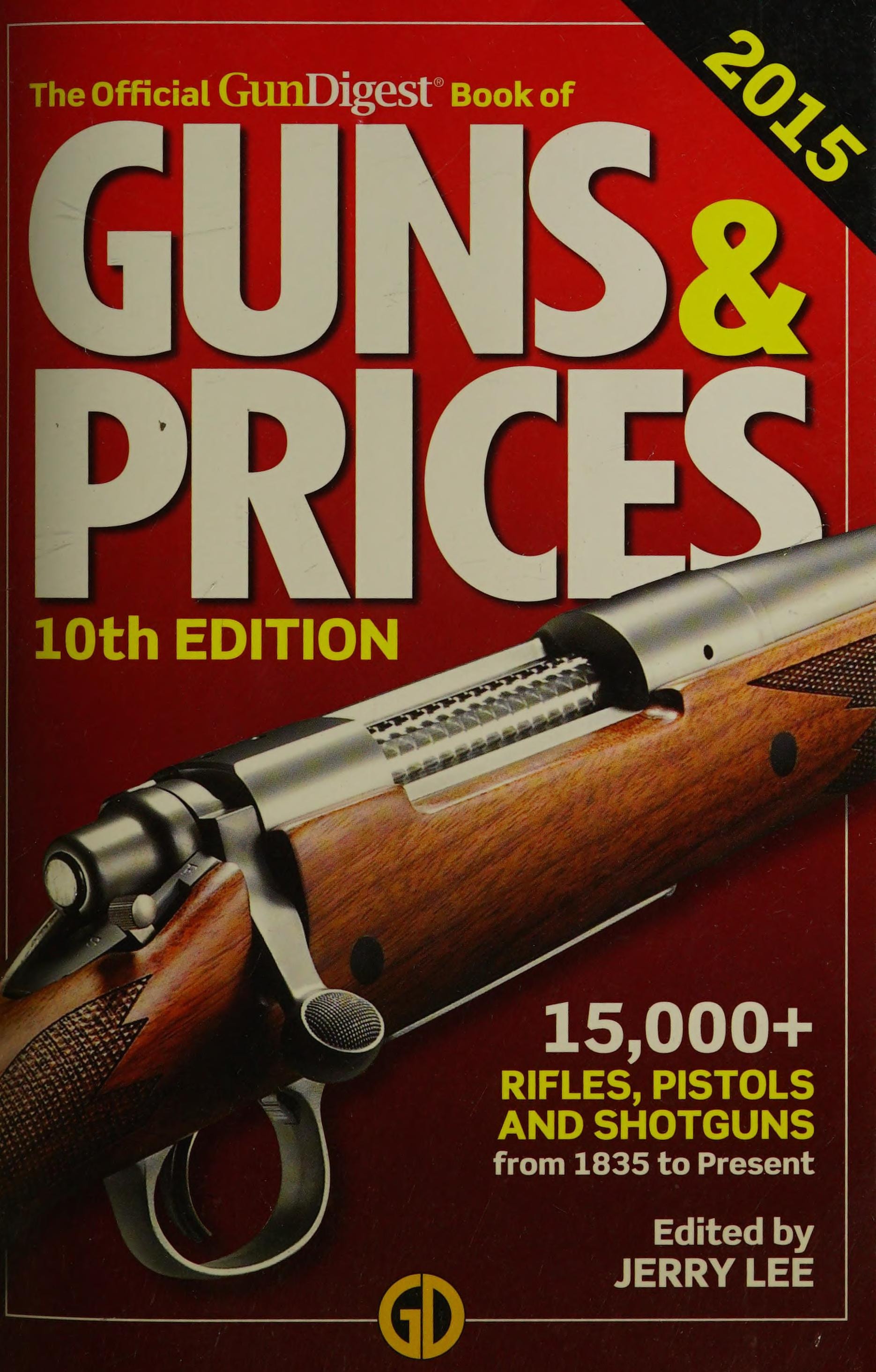 The Official Gun Digest Book of Guns & Prices 2015