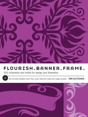 Flourish Banner Frame: 555 Ornaments and Motifs for Design and Illustration