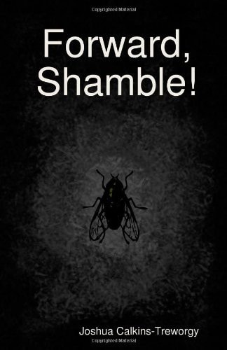 Forward, Shamble!