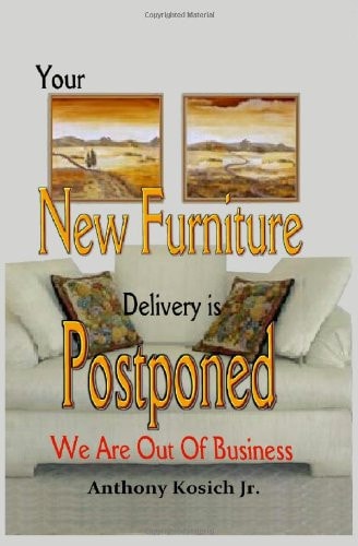 Your New Furniture Delivery Is Postponed We Are Out of Business