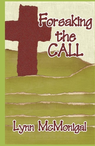 Forsaking the Call