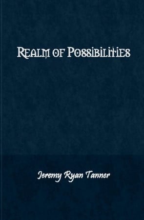 Realm of Possibilities