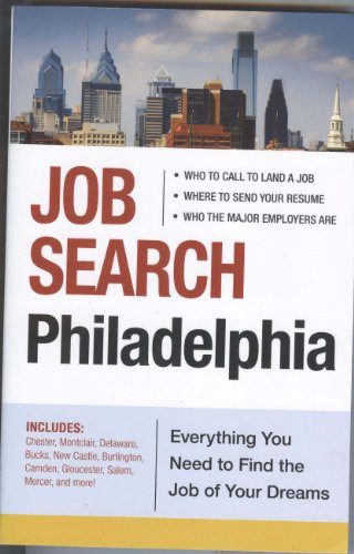 Job Search Philadelphia Everything You Need to Find the Job of Your Dreams
