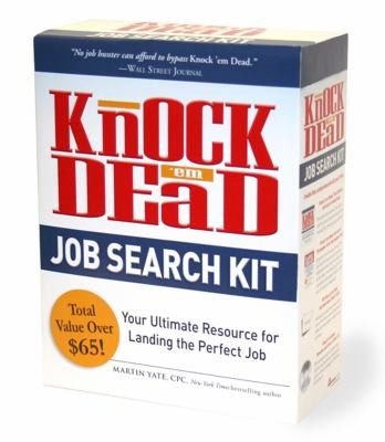 Knock Em Dead Job Search Kit: Your Ultimate Resource For Landing The Perfect Job