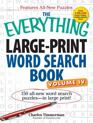 The Everything Large Print Word Search Book: 150 All-New Word Search Puzzles in Large Print
