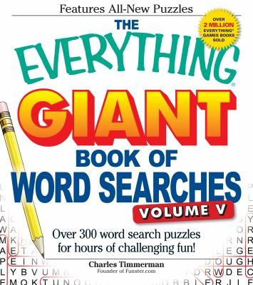 The Everything Giant Book of Word Searches: Over 300 Word Search Puzzles for Hours of Challenging Fun