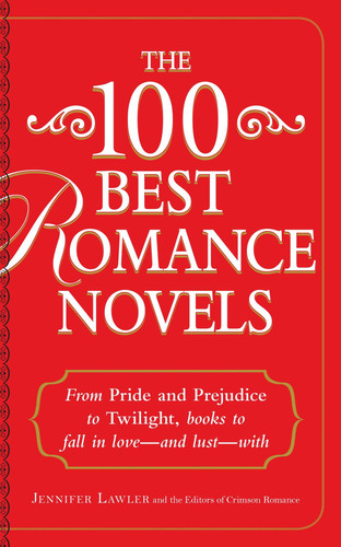 The 100 Best Romance Novels From Pride and Prejudice to Twilight, Books to Fall in Love - and Lust - With