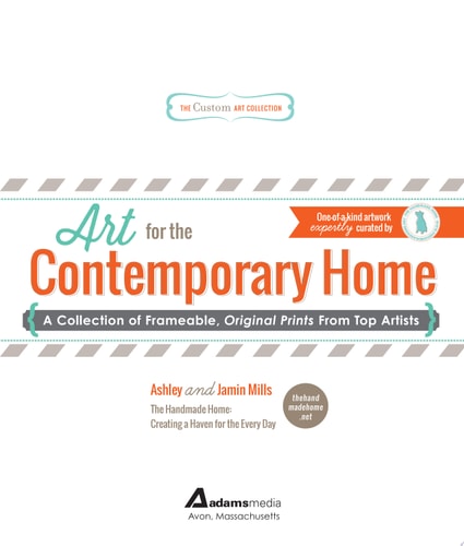 The Custom Art Collection - Art for the Contemporary Home A Collection of Frameable, Original Prints from Top Artists