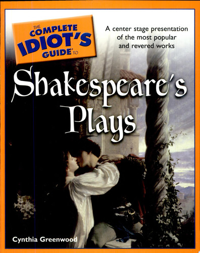 The Complete Idiot's Guide to Shakespeare's Plays