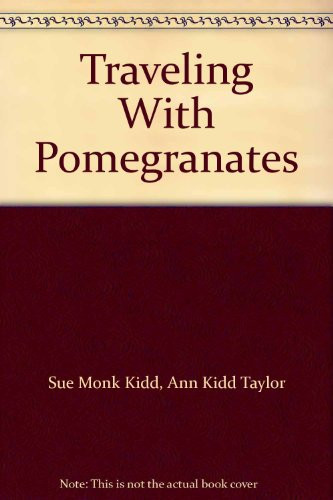 Traveling With Pomegranates