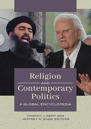 Religion and contemporary politics: a global encyclopedia