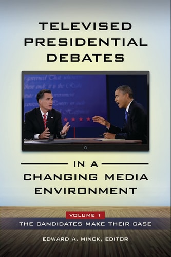Televised Presidential Debates in a Changing Media Environment [2 Volumes]