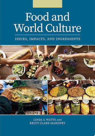 Food and world culture: issues, impacts, and ingredients