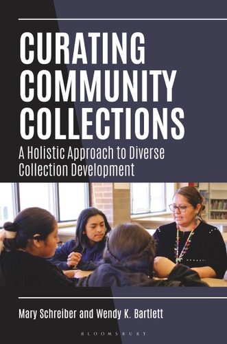 Curating Community Collections A Holistic Approach to Diverse Collection Development