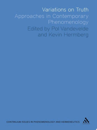 Variations on truth: approaches in contemporary phenomenology