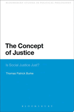 The concept of justice: is social justice just?