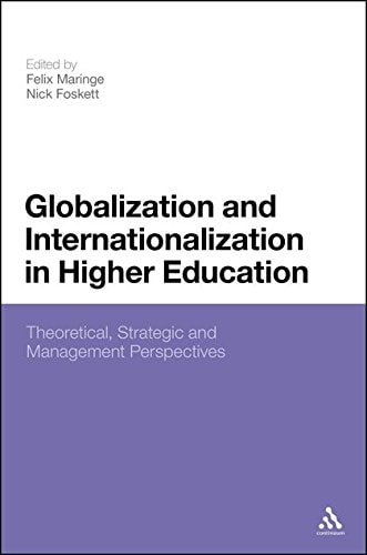 Globalization and Internationalization in Higher Education Theoretical, Strategic and Management Perspectives