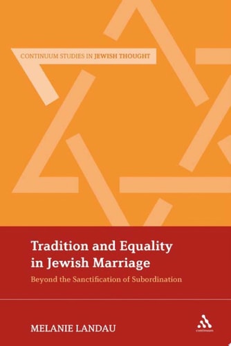 Tradition and Equality in Jewish Marriage