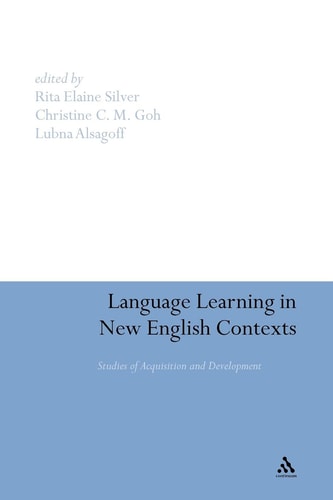 Language Learning in New English Contexts Studies of Acquisition and Development