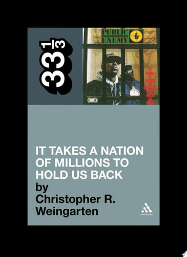 Public Enemy's It Takes a Nation of Millions to Hold Us Back
