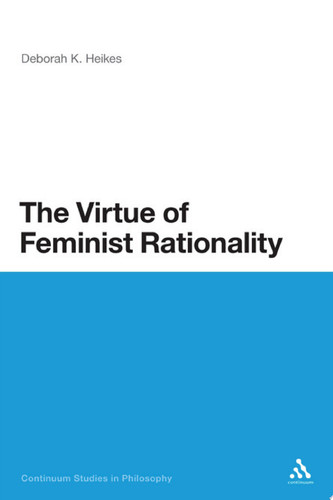 The Virtue of Feminist Rationality