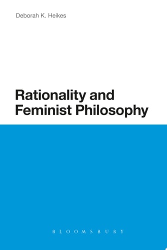 Rationality and Feminist Philosophy