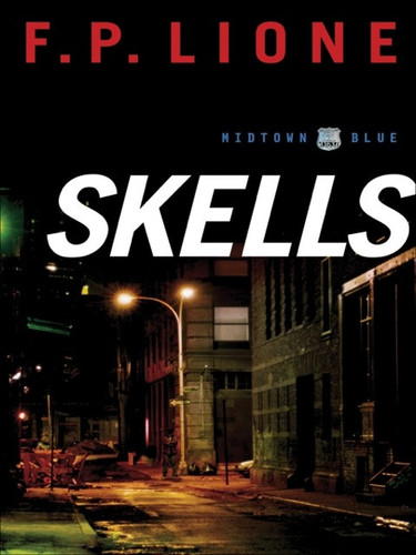 Skells: A Novel