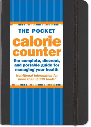 Pocket Calorie Counter, 2012 Edition: The Complete, Discreet, and Portable Guide for Managing Your Health