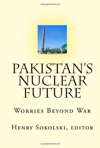 Pakistan's Nuclear Future Worries Beyond War