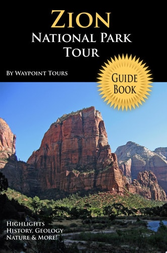 Zion National Park Tour Guide