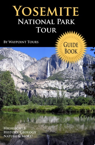 Yosemite National Park Tour Guide