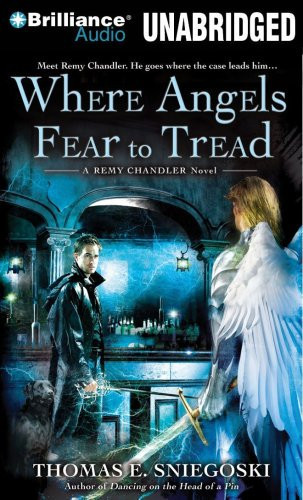 Where Angels Fear to Tread: A Remy Chandler Novel