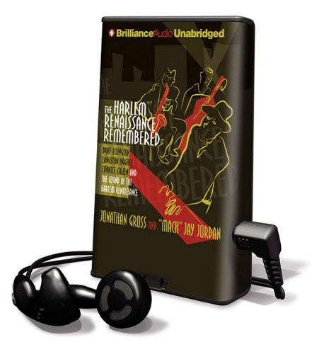 The Harlem Renaissance Remembered: Duke Ellington, Langston Hughes, Countee Cullen and the Sound of the Harlem Renaissance: Library Edition