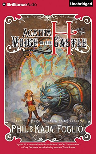 Agatha H. and the Voice of the Castle (Girl Genius Series)