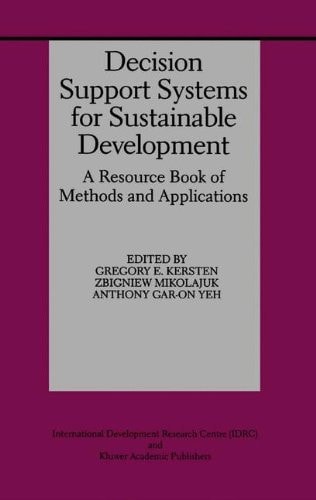 Decision Support Systems for Sustainable Development A Resource Book of Methods and Applications