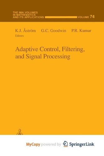 Adaptive Control, Filtering, and Signal Processing