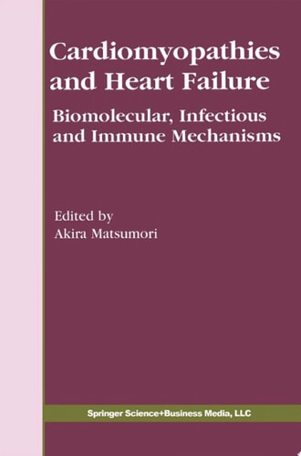 Cardiomyopathies and Heart Failure Biomolecular, Infectious and Immune Mechanisms