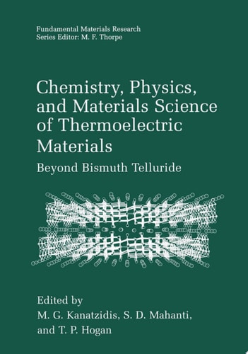 Chemistry, Physics, and Materials Science of Thermoelectric Materials Beyond Bismuth Telluride