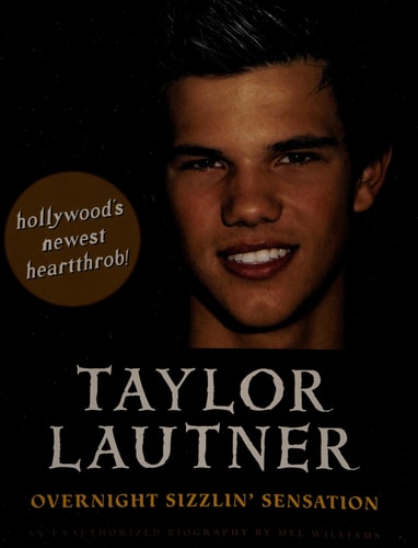 Taylor Lautner Overnight Sizzlin' Sensation
