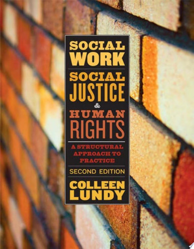 Social Work, Social Justice & Human Rights A Structural Approach to Practice
