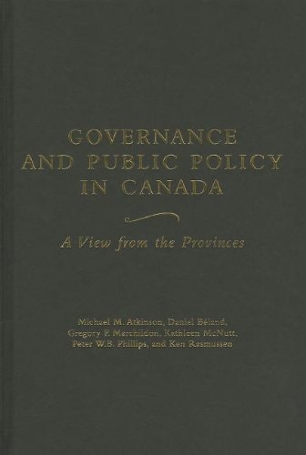 Governance and Public Policy in Canada A View from the Provinces