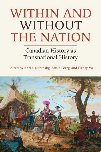 Within and Without the Nation Canadian History as Transnational History
