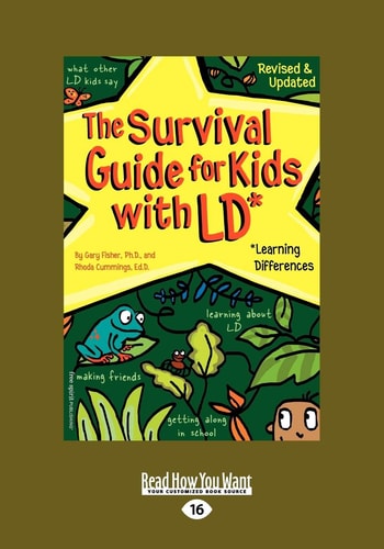 The Survival Guide for Kids with LD* *Learning Differences